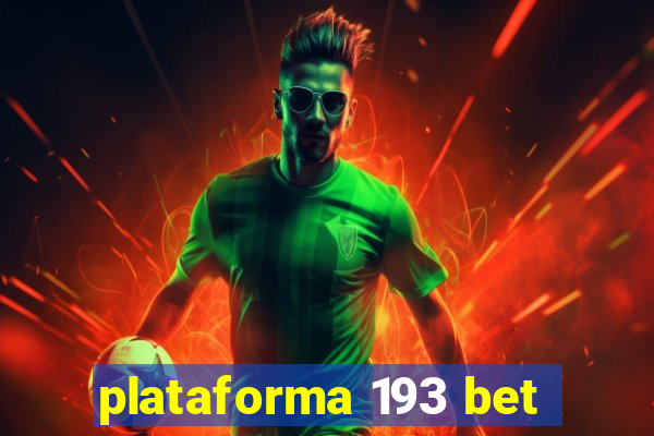 plataforma 193 bet