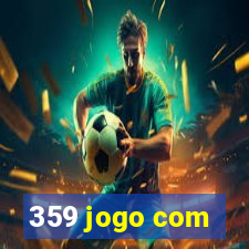 359 jogo com