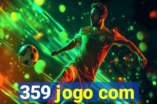 359 jogo com