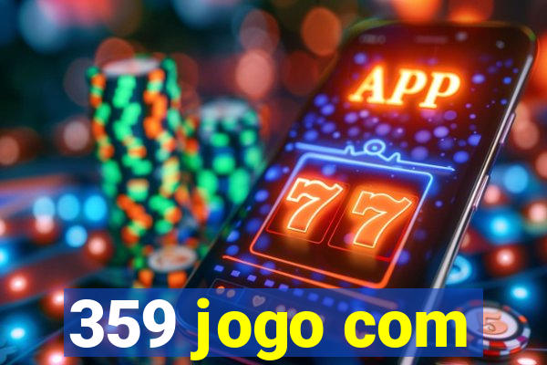 359 jogo com