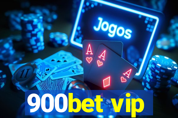 900bet vip