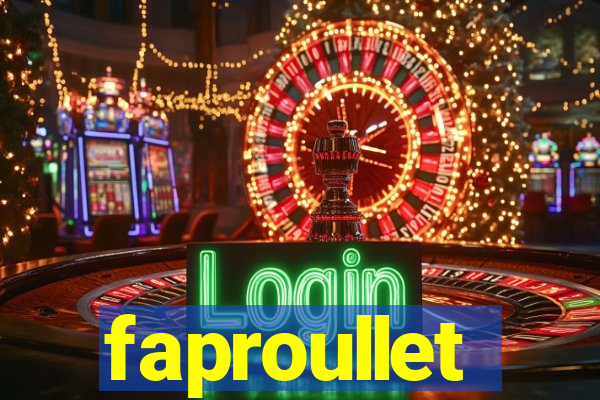 faproullet