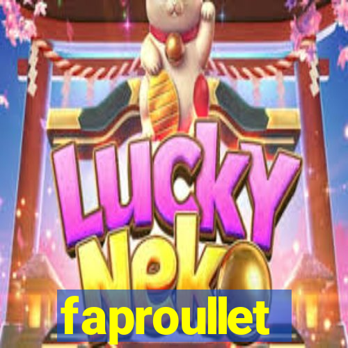 faproullet