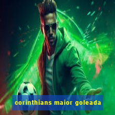 corinthians maior goleada