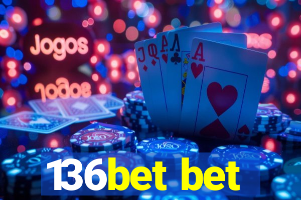 136bet bet