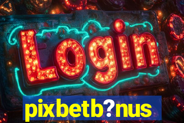 pixbetb?nus