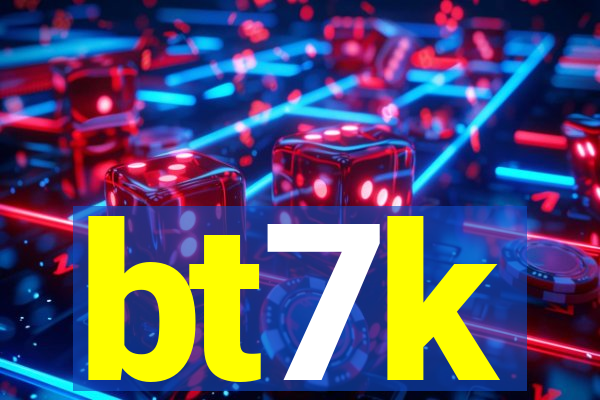 bt7k