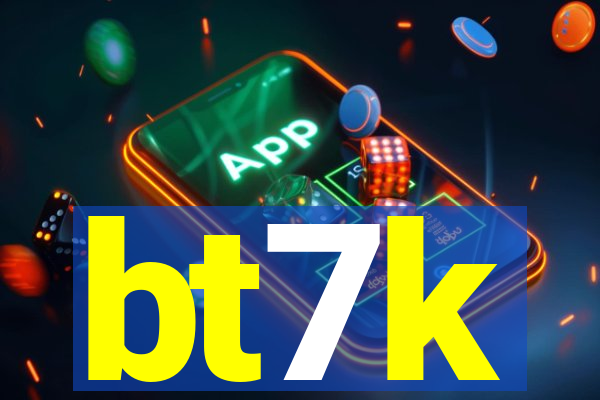 bt7k