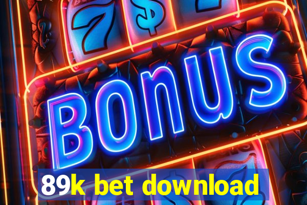 89k bet download