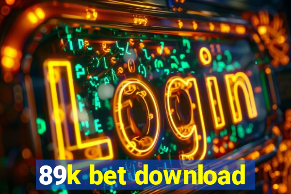 89k bet download