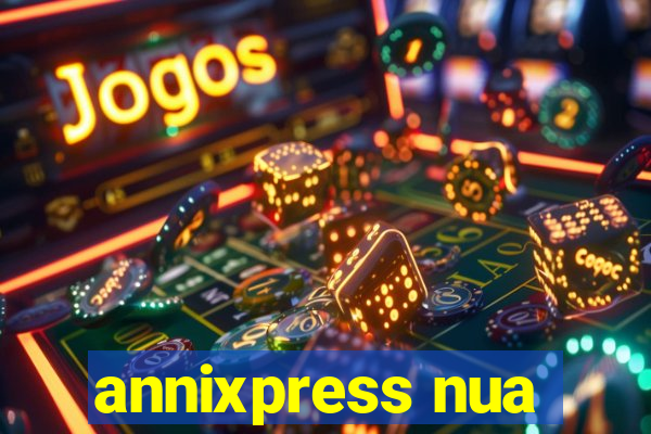 annixpress nua