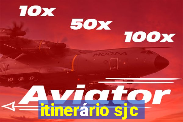 itinerário sjc