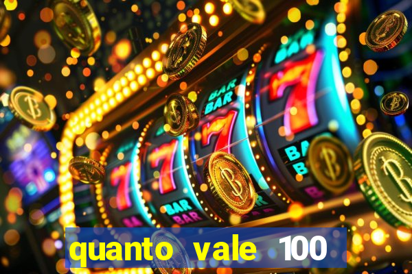 quanto vale 100 pesos em real