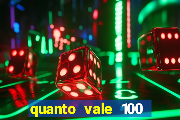 quanto vale 100 pesos em real