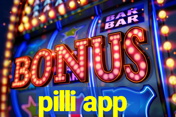 pilli app