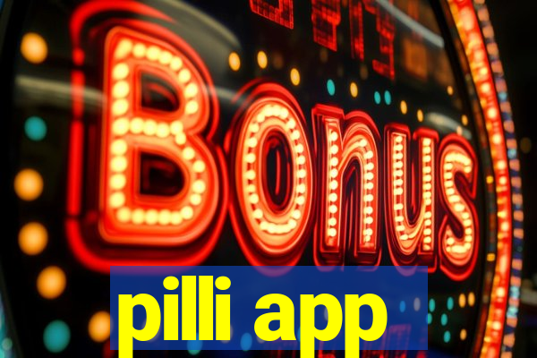 pilli app