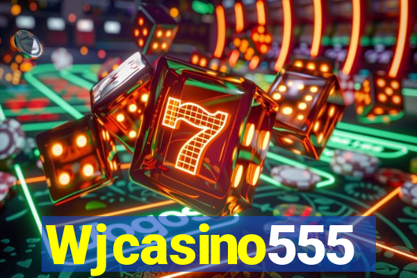 Wjcasino555