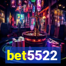 bet5522