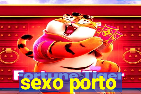 sexo porto