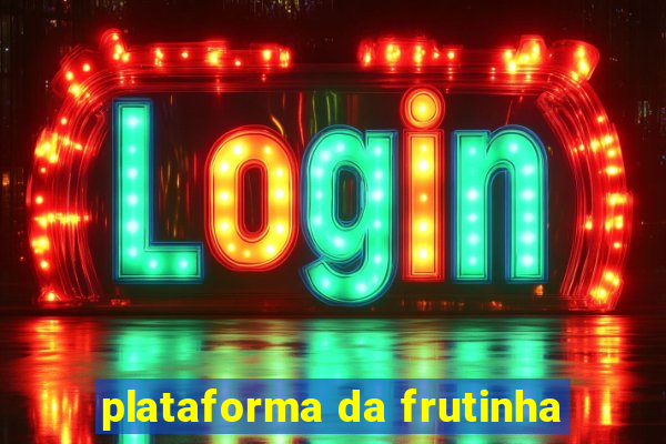 plataforma da frutinha