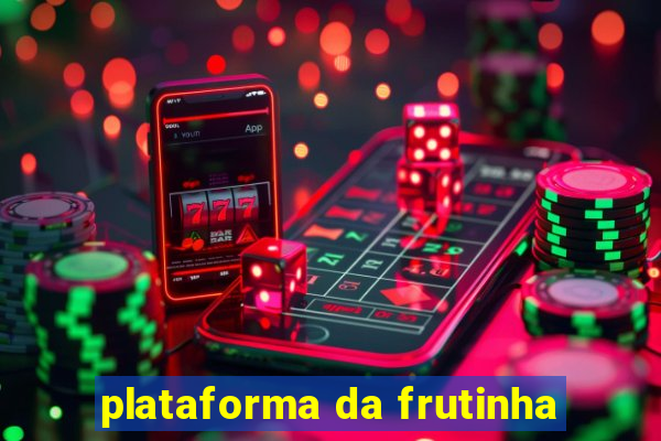 plataforma da frutinha