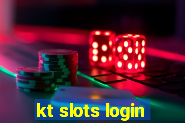 kt slots login