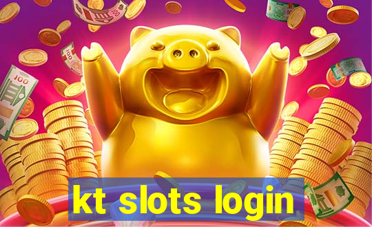 kt slots login