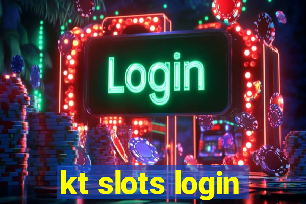 kt slots login