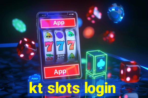 kt slots login