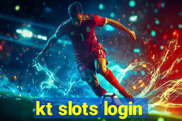 kt slots login