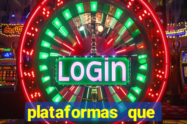 plataformas que estao pagando bem