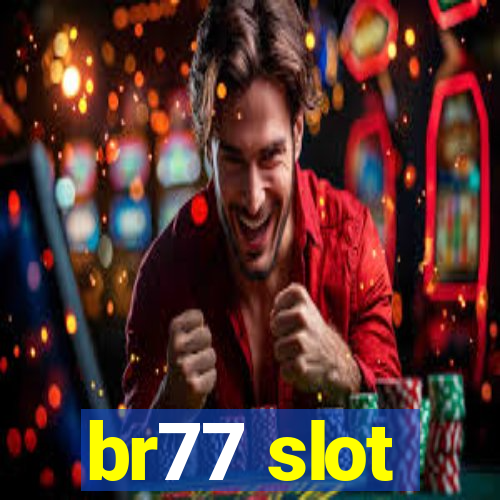 br77 slot