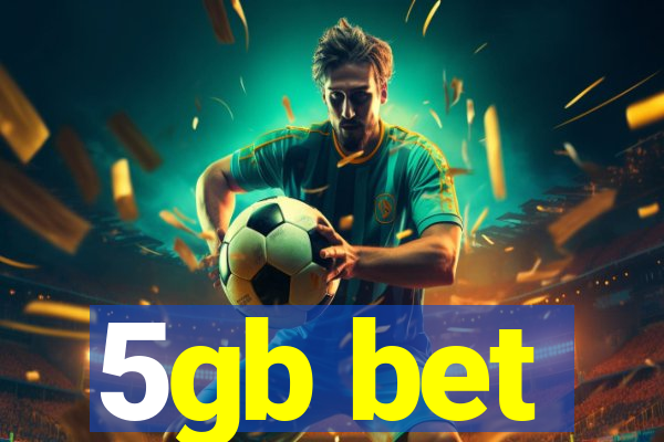 5gb bet