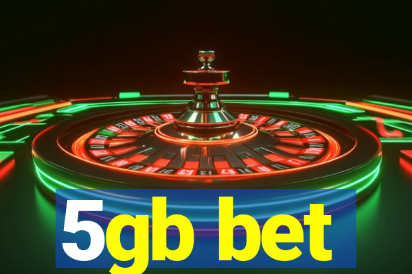 5gb bet