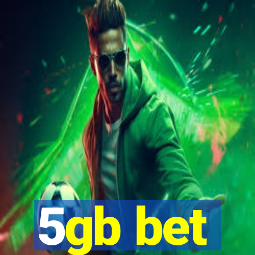 5gb bet