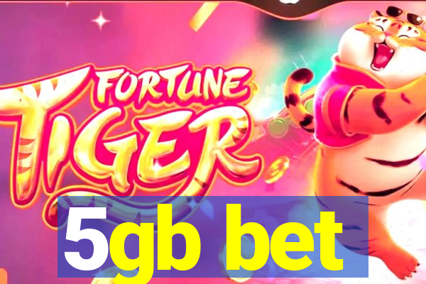 5gb bet