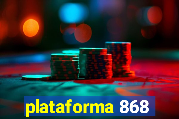 plataforma 868