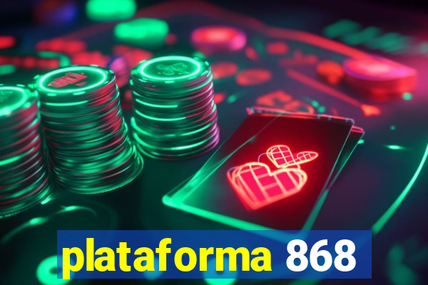 plataforma 868