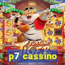 p7 cassino