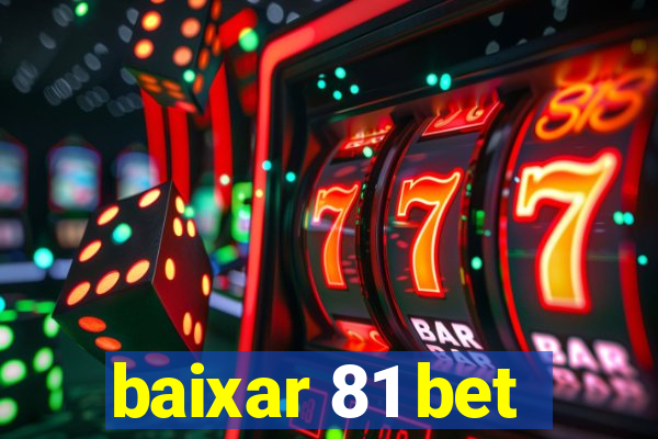 baixar 81 bet