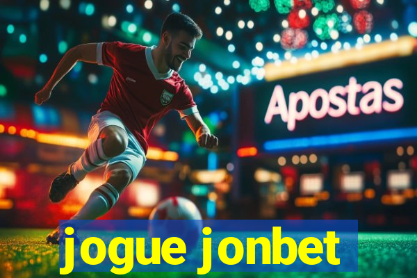 jogue jonbet