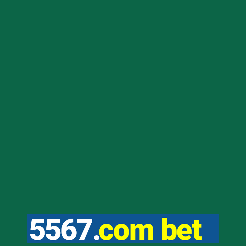 5567.com bet