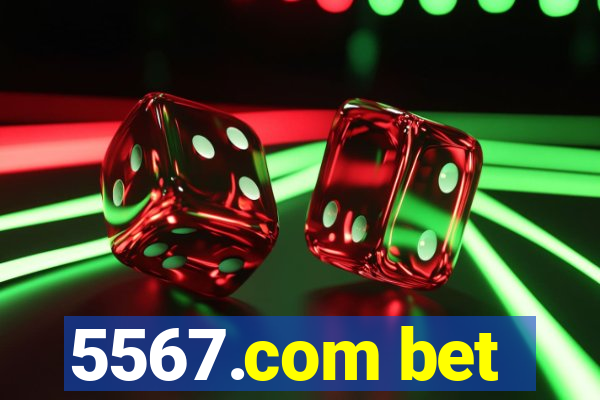 5567.com bet