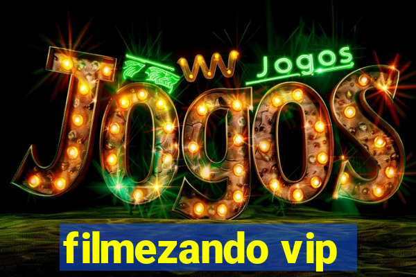 filmezando vip