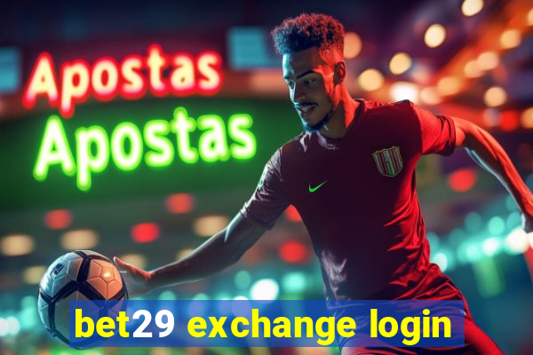 bet29 exchange login