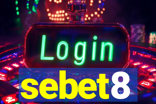 sebet8