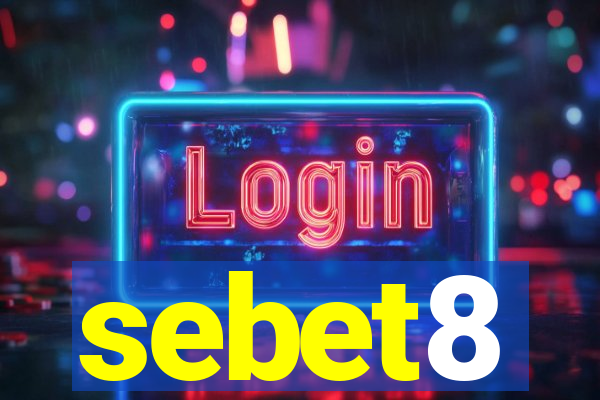 sebet8