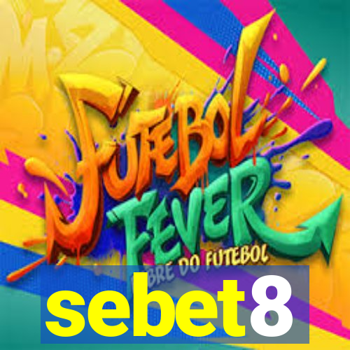 sebet8