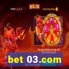 bet 03.com