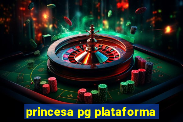 princesa pg plataforma